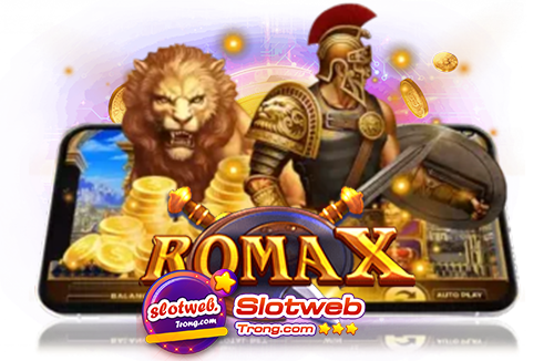 เกมสล็อต roma x